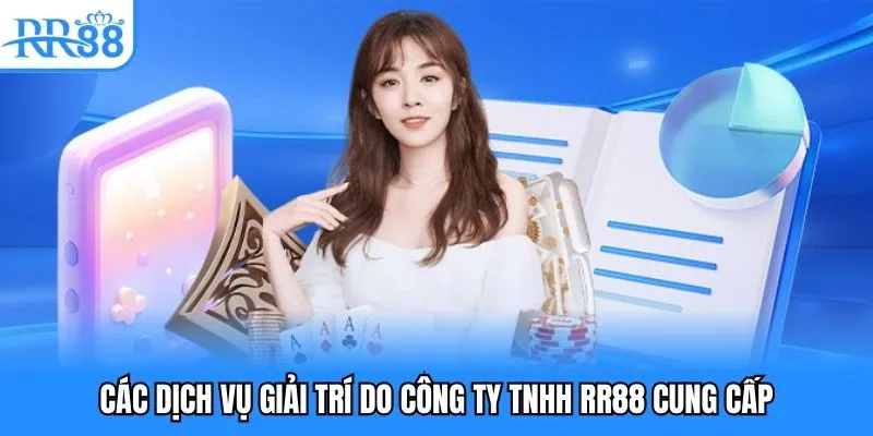 Công Ty TNHH RR88 - Nền Tảng Giải Trí Số Hiện Đại Và Uy Tín 3 Các dịch vụ giải trí do Công ty TNHH RR88 cung cấp
